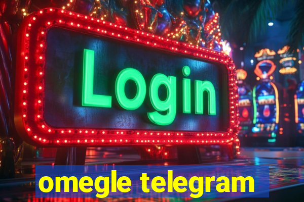 omegle telegram